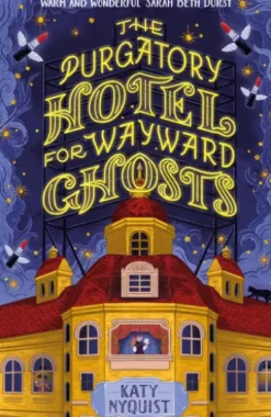 The Purgatory Hotel for Wayward Ghosts