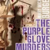 The Purple Glove Murders