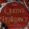 The Queen's Resistance