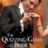 The Quizzing-Glass Bride