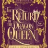 The Return of the Dragon Queen