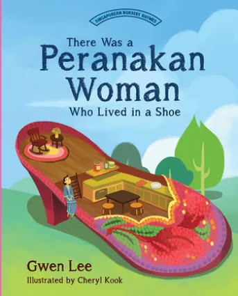 There Was a Peranakan Woman Who Lived in a Shoe