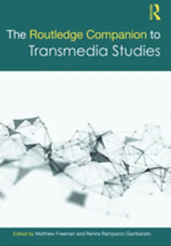 The Routledge Companion to Transmedia Studies