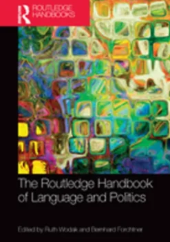 The Routledge Handbook of Language and Politics