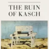 The Ruin of Kasch