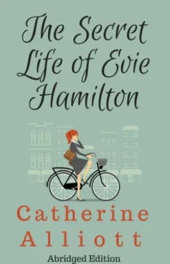 The Secret Life Of Evie Hamilton - Abridged Edition
