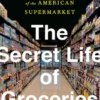 The Secret Life of Groceries