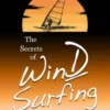 The Secrets of Windsurfing