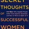 The Secret Thoughts of Successful Women