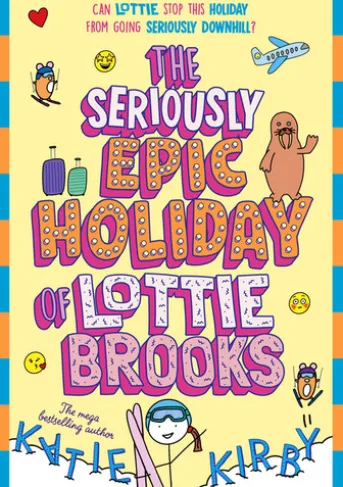 The Seriously Epic Holiday of Lottie Brooks