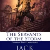 The Servants of the Storm