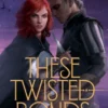 These Twisted Bonds