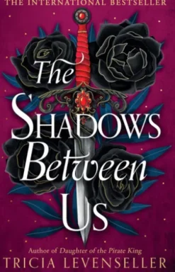 The Shadows Between Us