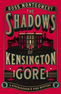 The Shadows of Kensington Gore