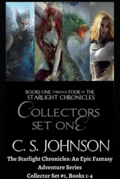 The Starlight Chronicles: An Epic Fantasy Adventure Series: Collector Set #1, Books 1-4