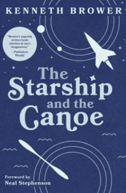 The Starship and the Canoe