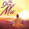 The Story of Mu