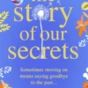 The Story of Our Secrets