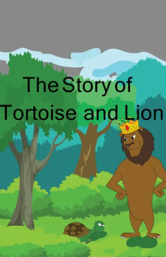 The Story of Tortoise and Lion
