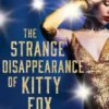 The Strange Disappearance of Kitty Fox