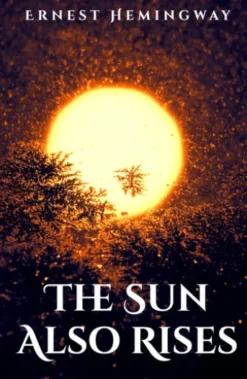 The Sun Also Rises