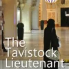 The Tavistock Lieutenant