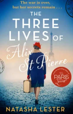 The Three Lives of Alix St Pierre