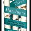 The Three Marriages