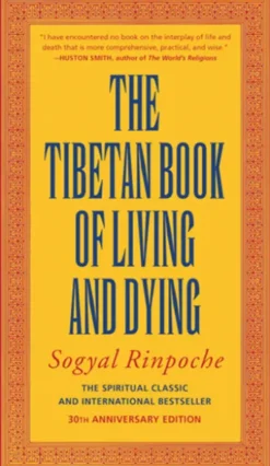 The Tibetan Book of Living and Dying