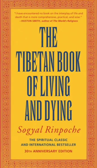 The Tibetan Book of Living and Dying