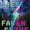 The Two Lies of Faven Sythe