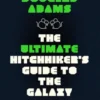 The Ultimate Hitchhiker's Guide to the Galaxy