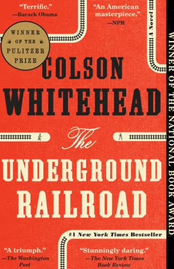 The Underground Railroad (Pulitzer Prize Winner) (National Book Award Winner) (Oprah's Book Club)