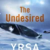 The Undesired