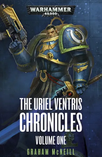 The Uriel Ventris Chronicles: Volume 1