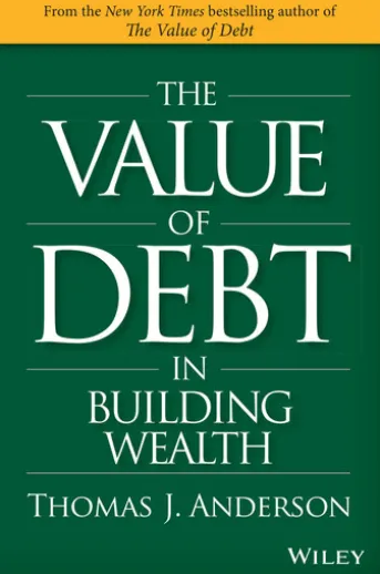 The Value of Debt in Building Wealth