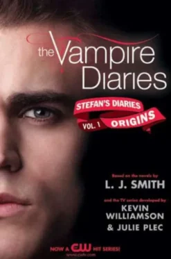 The Vampire Diaries: Stefan's Diaries #1: Origins
