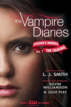 The Vampire Diaries: Stefan's Diaries #3: The Craving