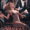 The Varkas Brothers and Their Princess