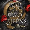 The War of Two Queens