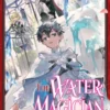 The Water Magician: Arc 1 Volume 2