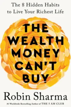 The Wealth Money Can't Buy