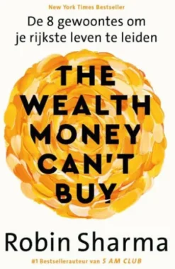 The Wealth Money Can't Buy - Nederlandse editie