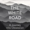 The White Road
