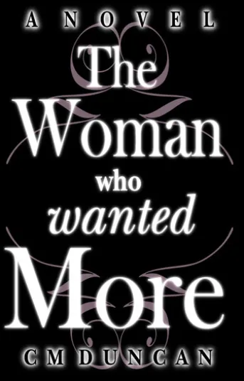The Woman Who Wanted More