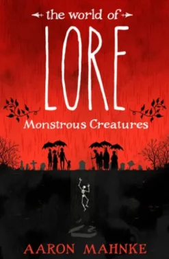 The World of Lore, Volume 1: Monstrous Creatures