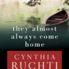 They Almost Always Come Home