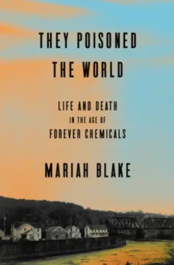They Poisoned the World