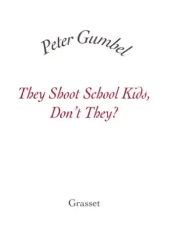 They Shoot School Kids, Don't They?