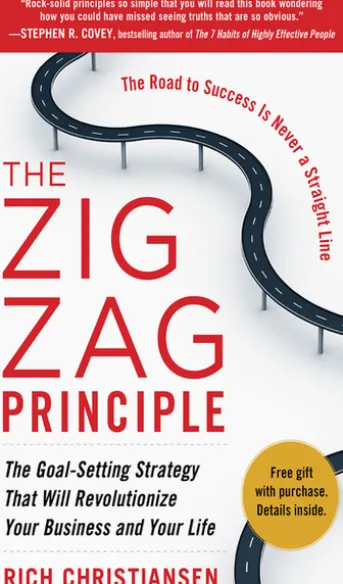 The Zigzag Principle: The Goal Setting Strategy that will Revolutionize Your Business and Your Life (EBOOK)